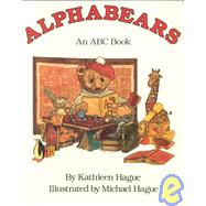 Alphabears : An ABC Book by Hague, Kathleen; Hague, Michael, 9780805016376