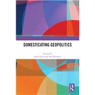 Domesticating Geopolitics by Carter, Sean, 9781032556376