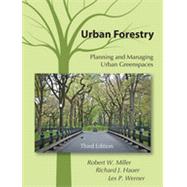Urban Forestry by Miller, Robert W.; Hauer, Richard J.; Werner, Les P., 9781478606376