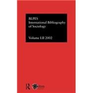 IBSS: Sociology: 2002 Vol.52 by Brit Lib Pol &, 9780415326377