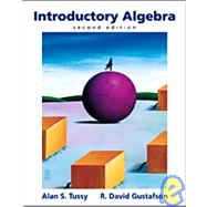 Introductory Algebra (with CD-ROM, Make the Grade, and InfoTrac) by Tussy, Alan S.; Gustafson, R. David, 9780534436377