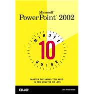 10 Minute Guide to Microsoft PowerPoint 2002 by Habraken, Joe, 9780789726377