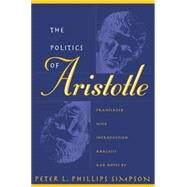 The Politics of Aristotle,Simpson, Peter; Aristotle,9780807846377