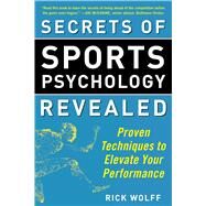Secrets of Sports Psychology Revealed by Wolff, Rick, 9781510716377