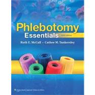 Phlebotomy Essentials by McCall, Ruth E.; Tankersley, Cathee M., 9781605476377