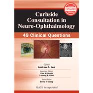 Curbside Consultation in Neuro-Ophthalmology 49 Clinical Questions by Lee, Andrew G.; Brazis, Paul W.; Kline, Lanning B., 9781617116377