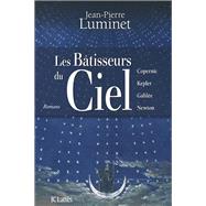 Les btisseurs du ciel (Intgrale) by Jean-Pierre Luminet, 9782709636377