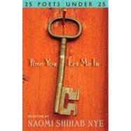Time You Let Me In by Nye, Naomi Shihab, 9780061896378