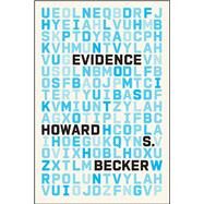Evidence by Becker, Howard S., 9780226466378