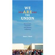 We Are the Union by Cloud, Dana L.; Thomas, R. Keith (CON), 9780252036378