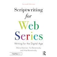 Scriptwriting for Web Series: Writing for the Digital Age by Drennan,Marie, 9780815376378