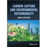 Carbon Capture and Environmental Sustainability by Sotoodeh, Karan, 9781394436378