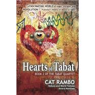 Hearts of Tabat by Cat Rambo, 9781614756378