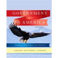 Government in America : People, Politics, and Policy by Edwards, George C., III; Wattenberg, Martin P.; Lineberry, Robert L., 9780205806379