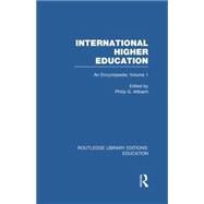 International Higher Education Volume 1: An Encyclopedia by Altbach; Philip, 9781138006379