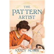 The Pattern Artist by Moser, Nancy, 9781410496379