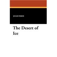 The Desert of Ice by Verne, Jules, 9781434496379
