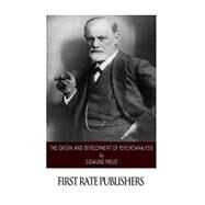 The Origin and Development of Psychoanalysis by Freud, Sigmund; Brill, A. A., 9781502496379