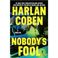 Nobody's Fool by Coben, Harlan, 9781538756379