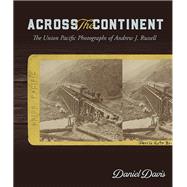 Across the Continent by Davis, Daniel, 9781607816379