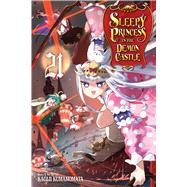 Sleepy Princess in the Demon Castle, Vol. 21 by Kumanomata, Kagiji, 9781974736379