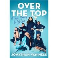 Over the Top by Van Ness, Jonathan, 9780062906380