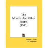 The Months And Other Poems by Little, Dorothy I.; Phillimore, J. S., 9780548886380