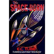 The Space-Born by Tubb, E. C., 9781587156380