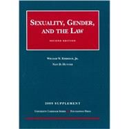 Sexuality, Gender and the Law, 2009 Supplement by Hunter, Nan, 9781599416380