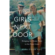 The Girls Next Door by Vuic, Kara Dixon, 9780674986381