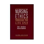 Nursing Ethics Through the Life Span by Bandman, Elsie; Bandman, Bertram, 9780838566381