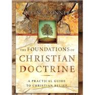 The Foundation of Christian Doctrine by CONNER KEVIN J., 9780914936381