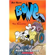 More Tall Tales: A Graphic Novel (BONE Companion) by Smith, Jeff; Sniegoski, Tom, 9781338726381