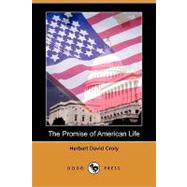 The Promise of American Life by Croly, Herbert David, 9781409936381