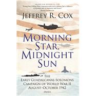 Morning Star, Midnight Sun by Cox, Jeffrey R., 9781472826381