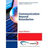 Communication Beyond Boundaries by Mehra, Payal, 9781606496381