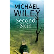 Second Skin by Wiley, Michael, 9781847516381