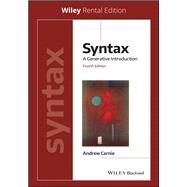 Syntax A Generative Introduction [Rental Edition] by Carnie, Andrew, 9781119856382
