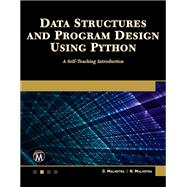Data Structures and Program Design Using Python by Dheeraj Malhotra; Neha Malhotra, 9781683926382