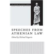 Speeches from Athenian Law by Gagarin, Michael, 9780292726383
