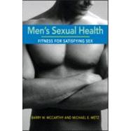 Men's Sexual Health: Fitness for Satisfying Sex by MCCARTHY; BARRY W, 9780415956383