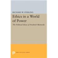 Ethics in a World of Power by Sterling, Richard W., 9780691626383