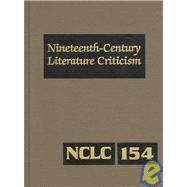 Nineteenth-Century Literature Criticism by BOMARITO, JESSICA; Whitaker, Russel, 9780787686383