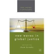 New Waves in Global Justice by Brooks, Thom, 9781137286383