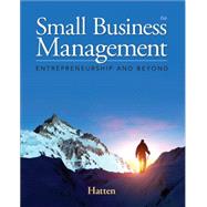 Small Business Management Entrepreneurship and Beyond by Hatten, Timothy S., 9781285866383