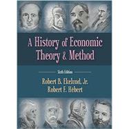 A History of Economic Theory and Method by Ekelund; Hebert, 9781478606383