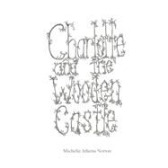Charlotte and the Wooden Castle by Norton, Michelle Athena; Tufano, Joseph Salvatore, 9781522776383