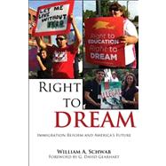 Right to Dream by Schwab, William A.; Gearhart, G. David, 9781557286383
