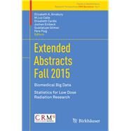 Extended Abstracts by Ainsbury, Elizabeth A.; Calle, M. Luz; Cardis, Elisabeth; Einbeck, Jochen; Gmez, Guadalupe, 9783319556383