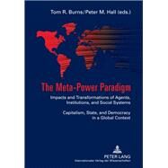 The Meta-Power Paradigm by Burns, Tom R.; Hall, Peter M., 9783631616383